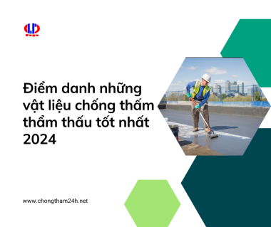 diem danh nhung vat lieu chong tham tham thau tot nhat 2024 (1)