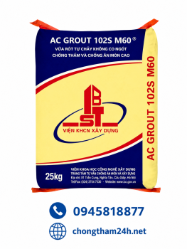 AC GROUT 102S M60: Vữa Rót Tự Chảy Không Co Ngót Cường Độ Cao 60 MPa